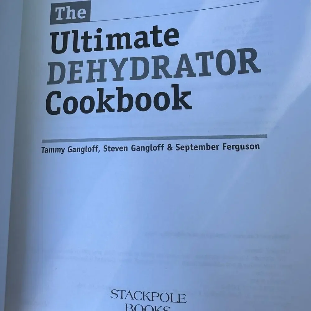 The Ultimate Dehydrator‎ Cookbook: The Complete Guide to Drying Food